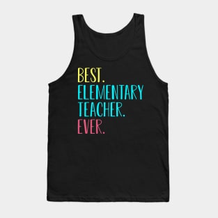 Best Elementary Grade Teacher Ever Gift Tank Top